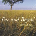 Far and Beyon’ by Unity Dow