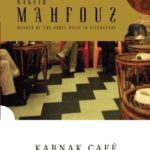 Karnak Café by Naguib Mahfouz