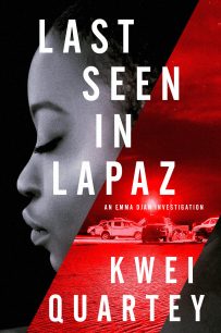 Last seen in Lapaz (Emma Djan Investigation 3) by Kwei Quartey