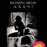 Becoming Abigail by Chris Abani