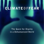Climate of Fear: The Quest for Dignity in a Dehumanized World by Wole Soyinka
