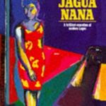Jagua Nana by Cyprian Ekwensi