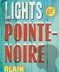 The Lights of Pointe-Noire by Alain Mabanckou