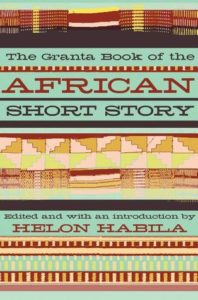 The Granta Book of the African Short Story by Helon Habila | AfriBookHub