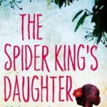 The Spider King’s Daughter by Chibundu Onuzo