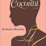 Coconut by Kopano Matlwa
