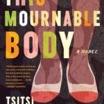 This Mournable Body by Tsitsi Dangarembga