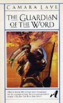 The Guardian of the Word by Camara Laye