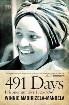 491 Days by Winnie Madikizela-Mandela