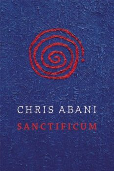 Sanctificum by Chris Abani