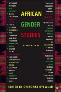 African Gender Studies: A Reader by Oyèrónkẹ́ Oyěwùmí