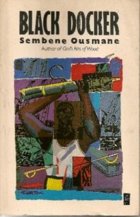 Black Docker by Ousmane Sembène