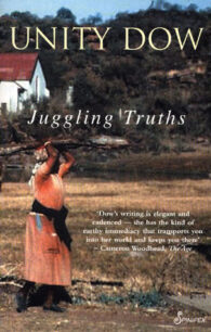 Juggling Truths by Unity Dow
