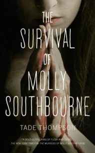 The Survival of Molly Southbourne (Molly Southbourne 2) by Tade Thompson