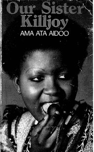 Our Sister Killjoy: or, Reflections From A Black-Eyed Squint by Ama Ata Aidoo